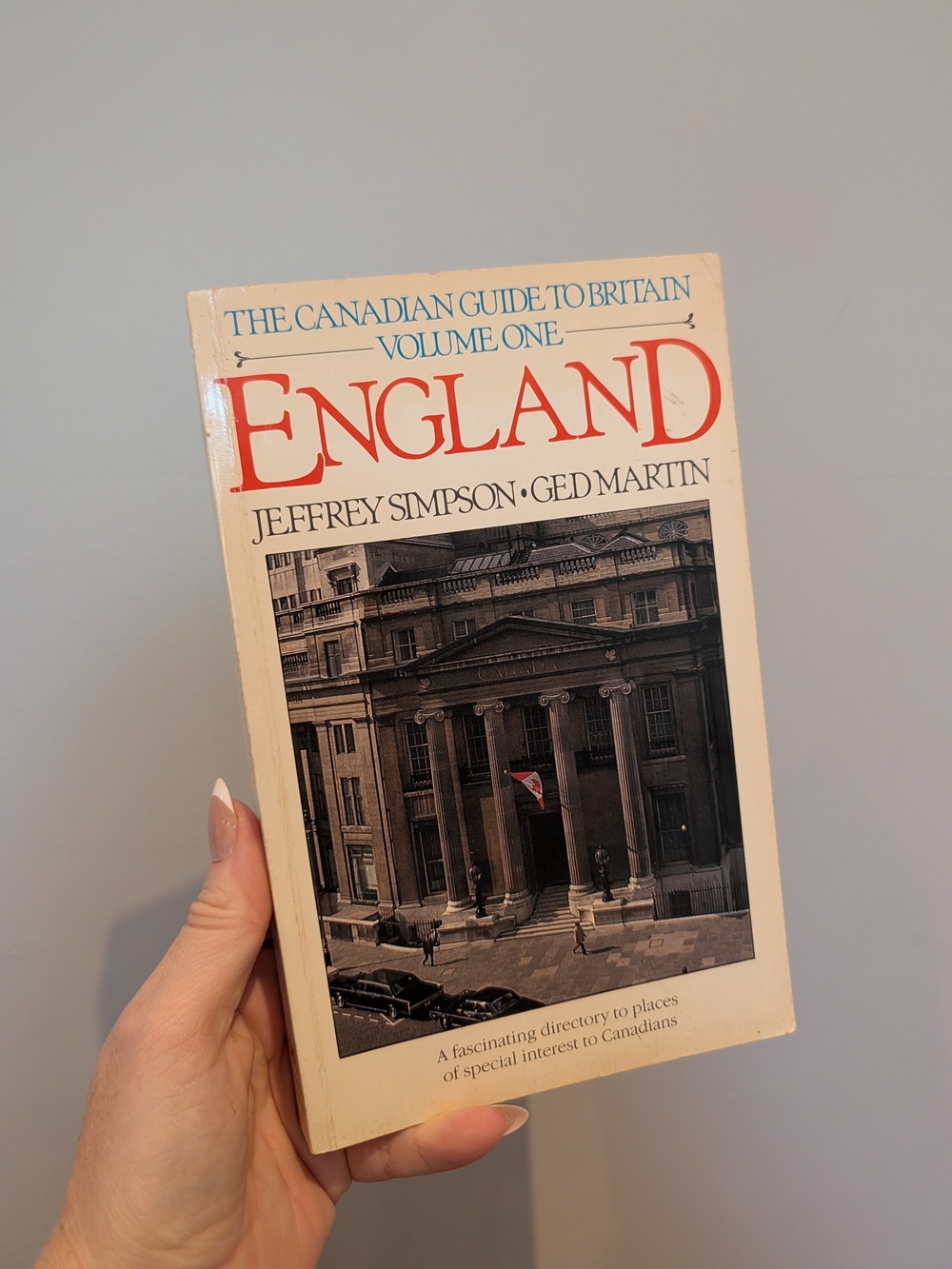 England (The Canadian Guide to Britain, Volume One) - Cream Cover
